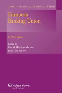 European Banking Union. The New Regime