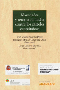 Novedades y retos en la lucha contra los cárteles económicos